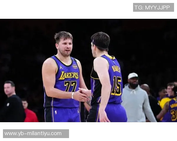 雷迪克称赞东契奇与詹姆斯低位表现期待艾顿接球机会增多